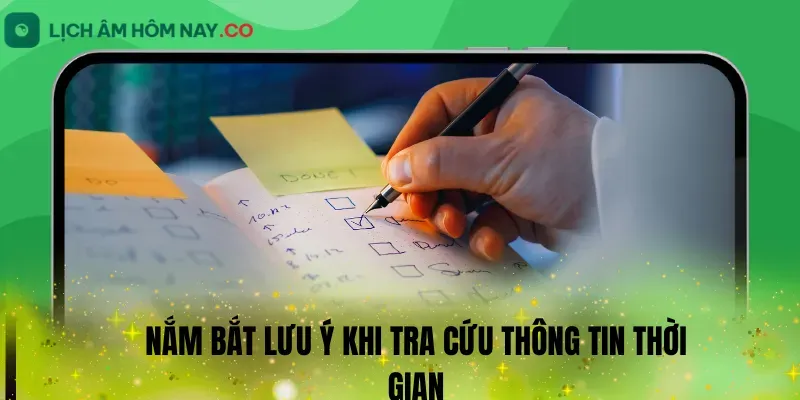 Nắm bắt lưu ý khi tra cứu thông tin thời gian